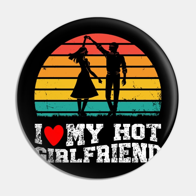 Vintage I Like My Hot Girlfriend I Heart My Girlfriend Pin by tee-Shirter