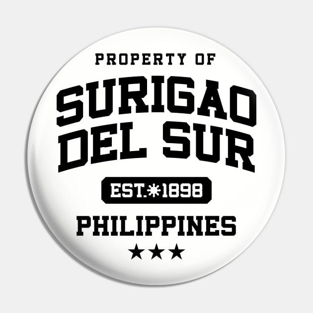 Surigao del Sur - Property of the Philippines Shirt Pin by pinoytee