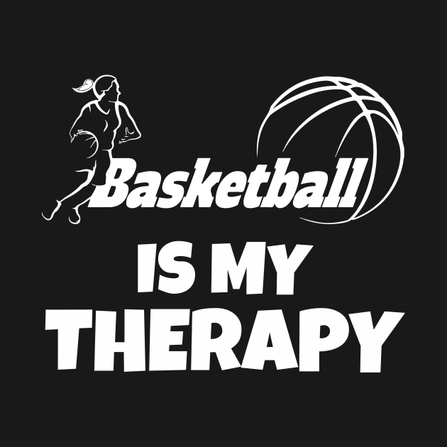 Basketball is my therapy by Work Memes