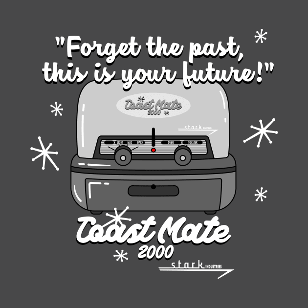 Toast Mate 2000 by iannorrisart