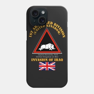 UK - 1st Armoured Division - Iraq Invasion Phone Case