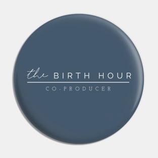 The Birth Hour Podcast - Co-Producer Pin