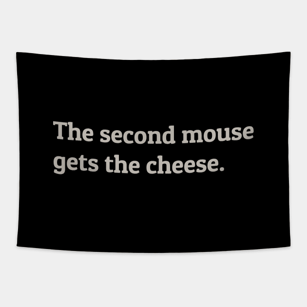 The Second Mouse Gets the Cheese Tapestry by calebfaires