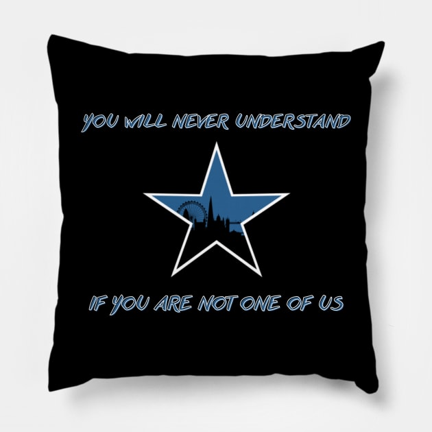 You will never understand us Pillow by Providentfoot