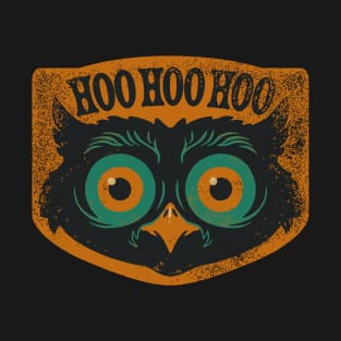 HOO HOO HOO T-Shirt