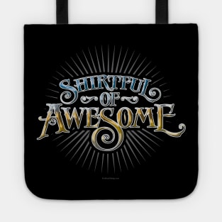 Shirtful Of Awesome Tote