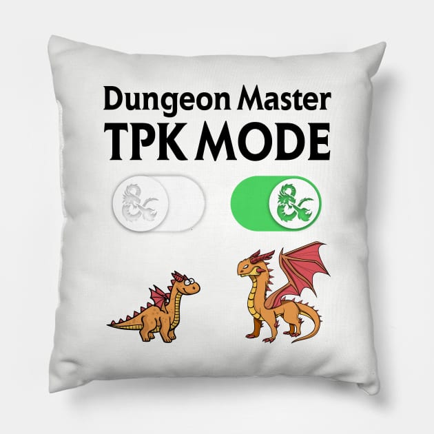 DM TPK Total Party Kill Mode Pillow by OfficialTeeDreams