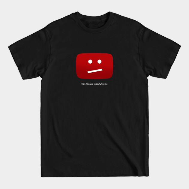 Content unavailable - Internet - T-Shirt