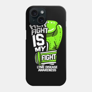 Her Fight Is My Fight Lyme Disease Awareness Phone Case