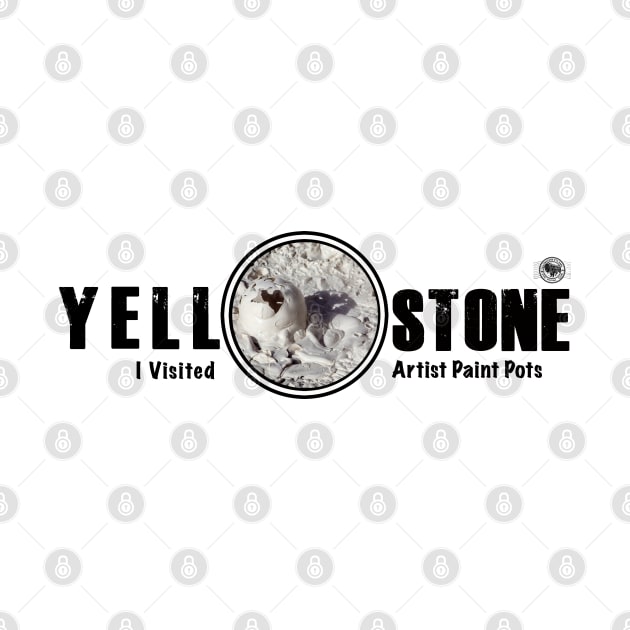 I Visited Artist Paint Pots, Yellowstone National Park - mud pot by Smyrna Buffalo