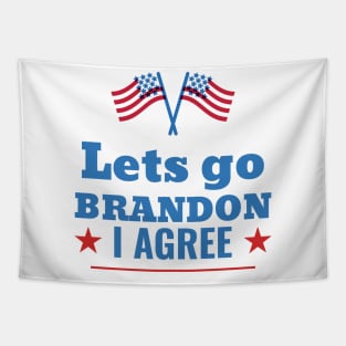 Lets Go Brandon I Agree Tapestry