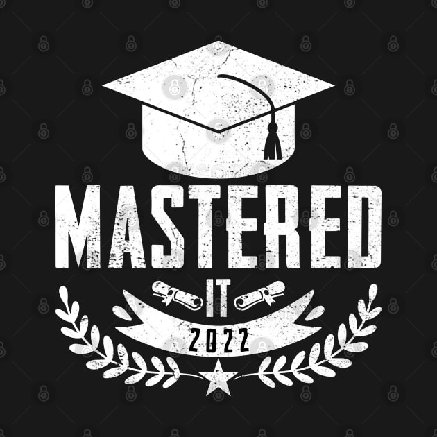 Funny Mastered It Master Degree College Graduation Class Of 2022 by GreatDesignsShop