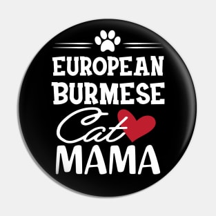 European Burmese Cat Mama Pin