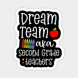 Dream Team Second Grade Teachers Back To School Magnet