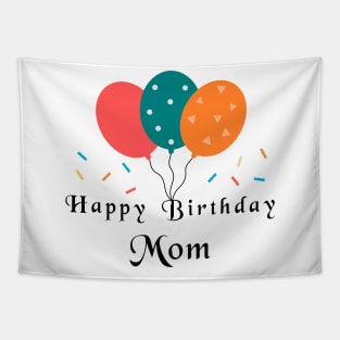 Happy Birthday Mom Tapestry