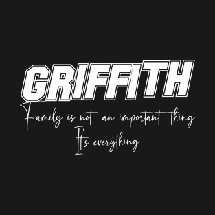 Griffith Second Name, Griffith Family Name, Griffith Middle Name T-Shirt