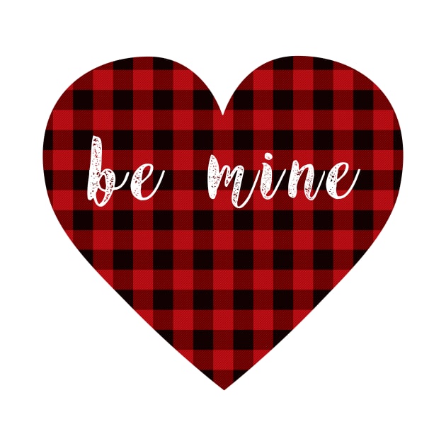 Bufflao plaid heart with "be mine" message by CMDesign