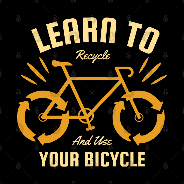 Learn to Recycle and Use Your Bicycle by MZeeDesigns
