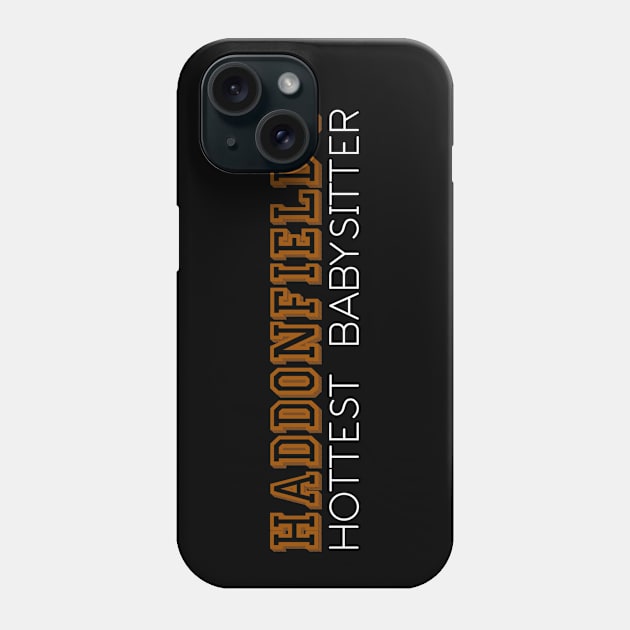 Haddonfield's Hottest Babysitter Phone Case by WickedOnes