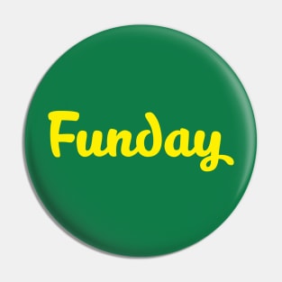 Sunday is funday Pin