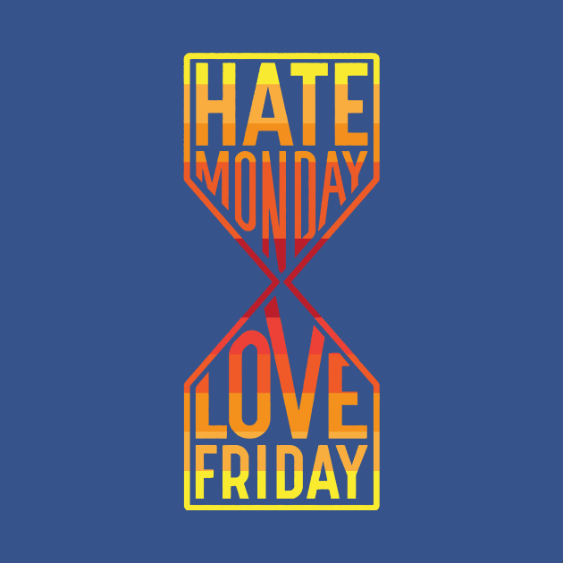 hate monday love friday 1 by gleaming slide