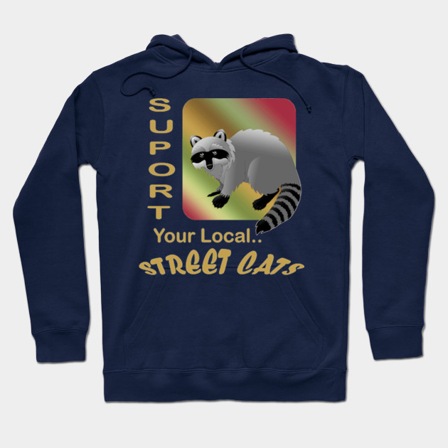 Support Your Local Street Cats Support Your Local Street Cats