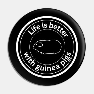 Life is better with guinea pigs - white Pin