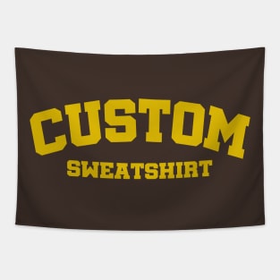 Custom sweatshirt funny lovely Tapestry