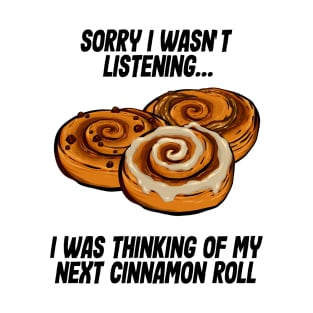 I was thinking of my cinnamon roll T-Shirt