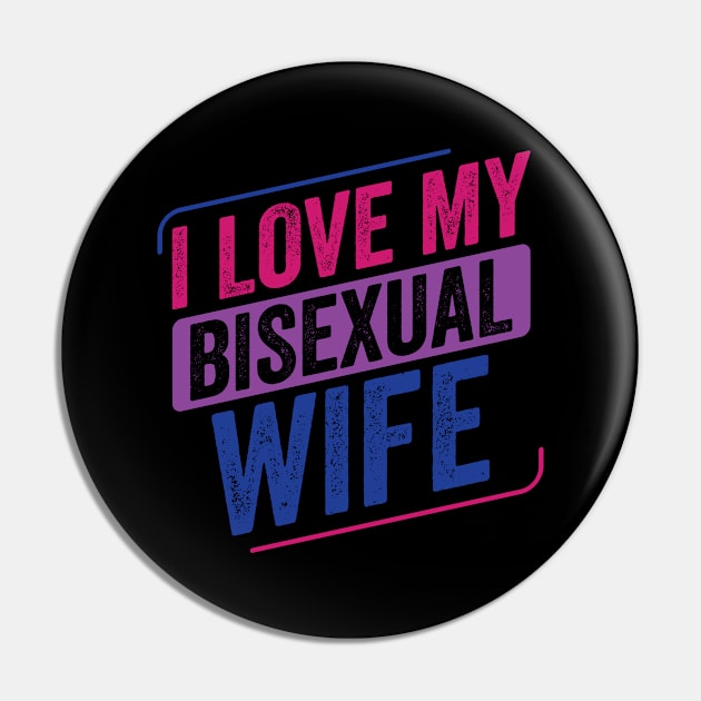 I Love my Bisexual Wife Bi Pride Bisexual Flag Pin by Dr_Squirrel