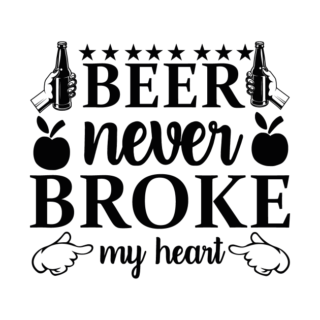 beer never broke my heart by WoodShop93