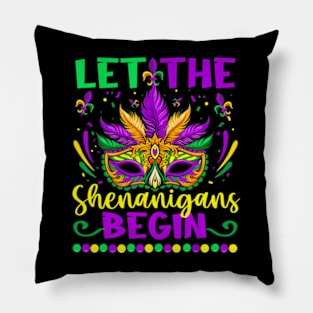 Let The Shenanigans Begin Mardi Gras Pillow