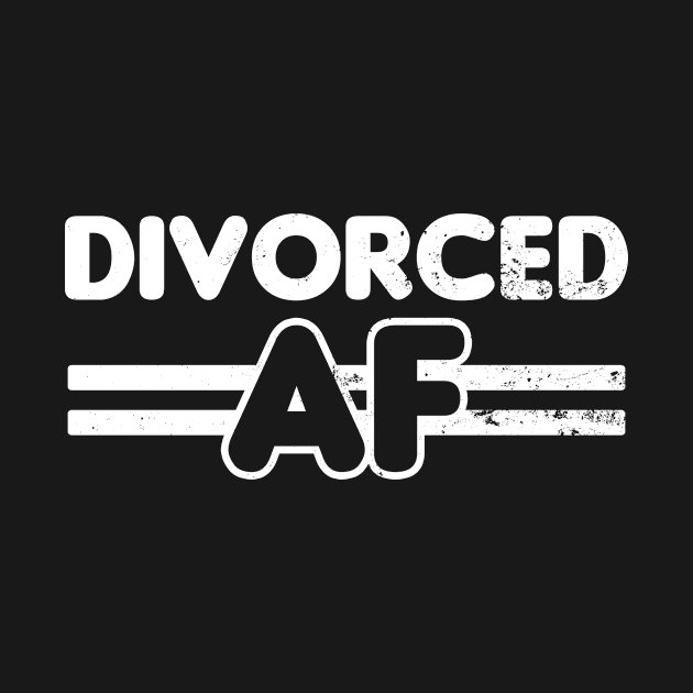 Divorced Shirt | Divorced AF Gift by Gawkclothing