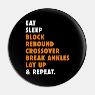 Eat Sleep Basketball Repeat Basketball player routine Pin