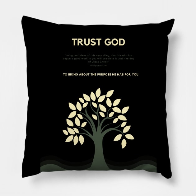 Trust God Pillow by authorytees