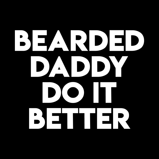 Bearded Daddy by POD Anytime