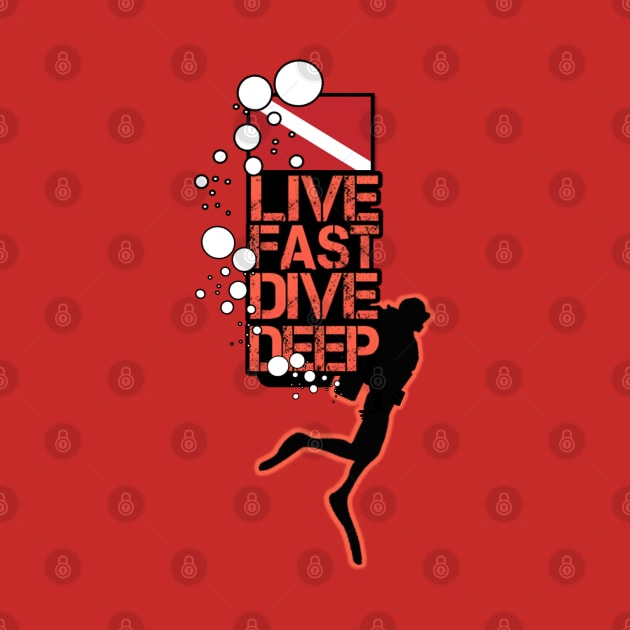 Live Fast Dive Deep Diver by TCP