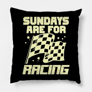 Sundays Are For Racing Race Car Driver Gift Pillow
