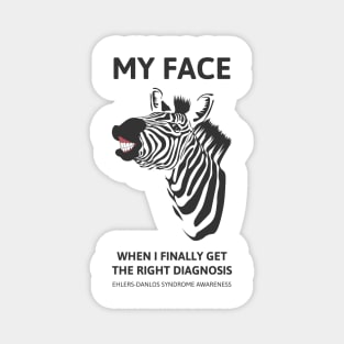 Ehlers Danlos Syndrome My Face When I Get The Right Diagnosis Magnet