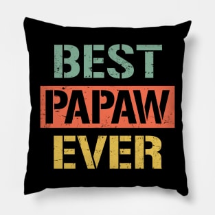 papaw best papaw ever Pillow