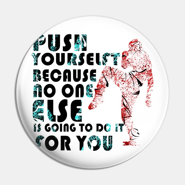 motivation words push design Pin by INDONESIA68