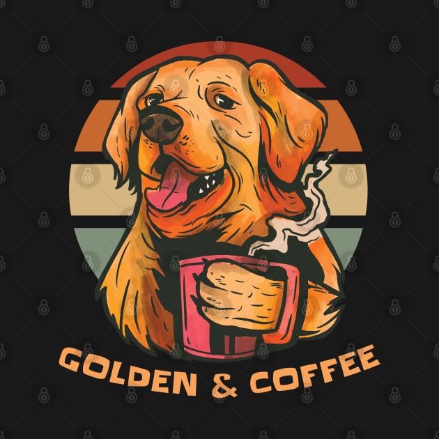 coffee and golden retriever golden retrievers life is golden by JayD World