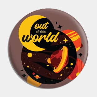 Out of this World [sun zenith] Pin