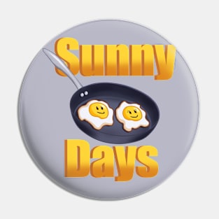 Sunny Days Pin