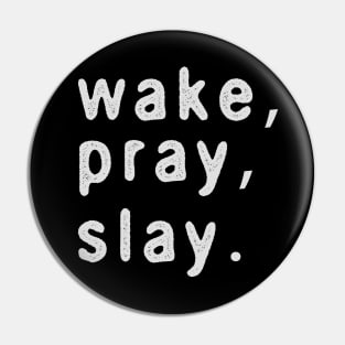 WAKE PRAY SLAY COOL PRAYER GENZ TEE Pin