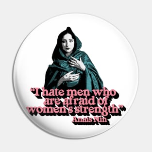 I hate men who are afraid of women's strength Pin