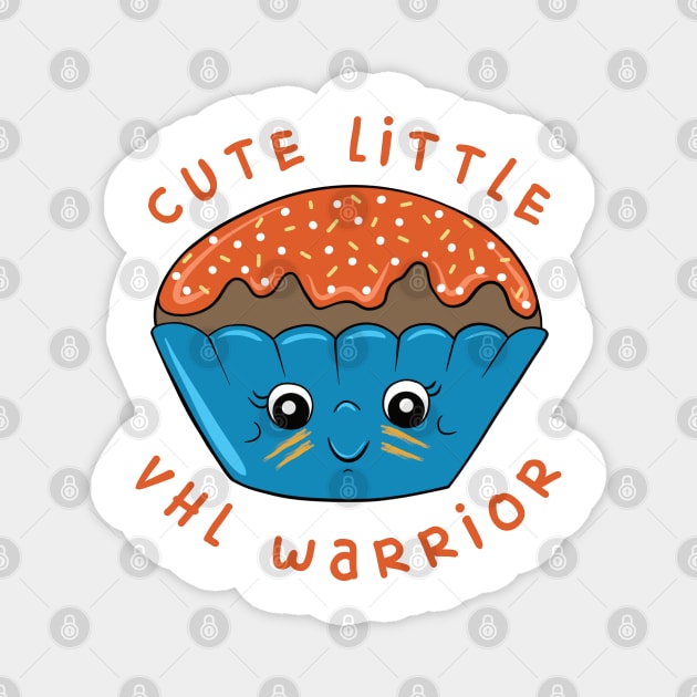 Cute Little VHL Warrior - Von Hippel- Lindau Cupcake design Magnet by Funky Chik’n