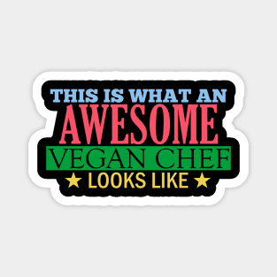 Awesome Vegan Chef Magnet