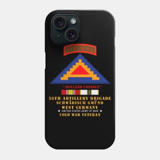 56th Artillery Brigade - 7th Army - Schwäbisch Gmünd - GE W COLD SVC Phone Case