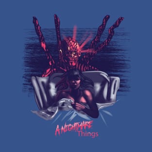 a nightmare things T-Shirt